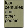 Four Centuries And Other Poems door Rees Jones Lewis