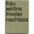 Frau Wirtins frivoler Nachlass