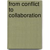 From Conflict To Collaboration door Onuoha a