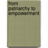 From Patriarchy To Empowerment
