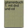 Gitarrenbuch 1. Mit Dvd Und Cd door Peter Bursch