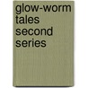 Glow-Worm Tales  Second Series door James Payne