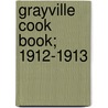 Grayville Cook Book; 1912-1913 by United Methodist Church
