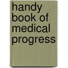 Handy Book Of Medical Progress door Charles Warrenne Allen