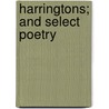 Harringtons; And Select Poetry by Lavinia C.M. Forbes