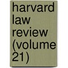 Harvard Law Review (Volume 21) door Harvard Law Review Association