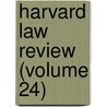 Harvard Law Review (Volume 24) door Harvard Law Review Association