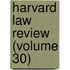 Harvard Law Review (Volume 30)
