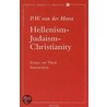 Hellenism-Judaism-Christianity door Pieter W. van der Horst