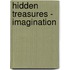 Hidden Treasures - Imagination