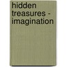 Hidden Treasures - Imagination by Liz Ball