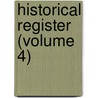 Historical Register (Volume 4) door General Books
