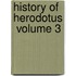 History Of Herodotus  Volume 3