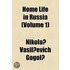 Home Life In Russia (Volume 1)