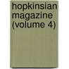 Hopkinsian Magazine (Volume 4) by Otis Thompson