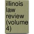 Illinois Law Review (Volume 4)