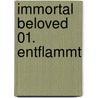 Immortal Beloved 01. Entflammt door Cate Tiernan