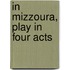 In Mizzoura, Play In Four Acts