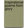 Inspirational Poems From Glory door Gloria Grantham Jones