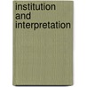 Institution and Interpretation by Samuel Weber