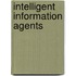 Intelligent Information Agents