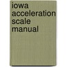 Iowa Acceleration Scale Manual door Susan Assouline