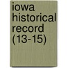 Iowa Historical Record (13-15) by Frederick Lloyd
