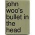John Woo's  Bullet In The Head
