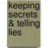 Keeping Secrets & Telling Lies door Trice Hickman