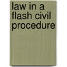 Law in a Flash Civil Procedure door Steven Emanuel