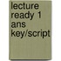 Lecture Ready 1 Ans Key/script
