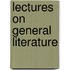 Lectures On General Literature