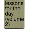 Lessons for the Day (Volume 2) door Moncure Daniel Conway