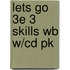 Lets Go 3e 3 Skills Wb W/cd Pk