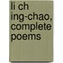 Li Ch Ing-Chao, Complete Poems