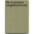 Life in Poverty Neighbourhoods