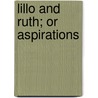 Lillo And Ruth; Or Aspirations door Helen Hays