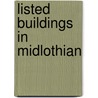 Listed Buildings in Midlothian by Not Available