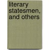 Literary Statesmen, And Others door Norman Hapgood