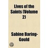 Lives Of The Saints (Volume 2) by Sabine Baring-Gould