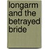 Longarm and the Betrayed Bride