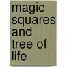 Magic Squares And Tree Of Life by Nineveh Shadrach