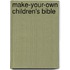 Make-Your-Own Children's Bible