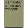 Mammalian Amino Acid Transport by Michael Kilberg