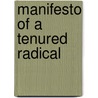Manifesto Of A Tenured Radical door Sheila Collins