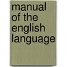 Manual Of The English Language door John Gibson