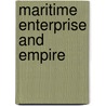 Maritime Enterprise And Empire door J. Forbes Munro