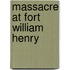 Massacre At Fort William Henry