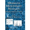 Membrane Microdomain Signaling door Mark P. Mattson