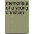 Memorials Of A Young Christian